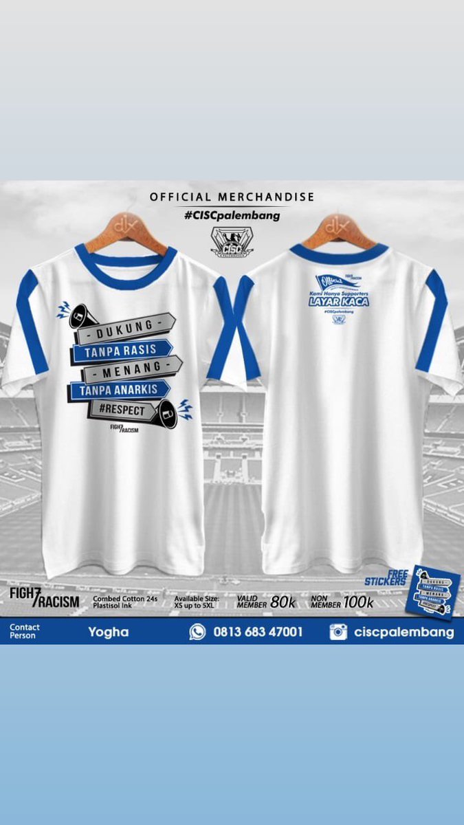 THE OFFICIAL MERCHANDISE CISC PALEMBANG

CISC Palembang 7th Anniversary 'Figh7Racim'

Open Order Tshirt Regional CISC Palembang

Member : 80k
Nonmember : 100k
Longsleeve / Extra Size up to XXL : +10k

Cp : +62 813-6834-7001 (yogha)

15 Agustus-15 September 2018
