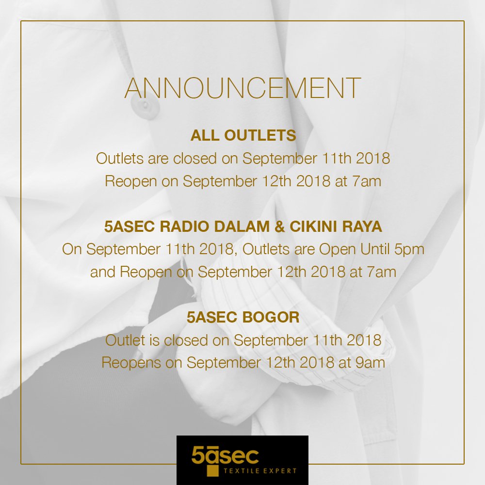 Due to Islamic New Year holiday, all of #5asecindonesia outlets will be closed on September 11th 2018. We will be ready to serve you again on September 12th 2018. For more info, please call us at +6221-75920009 or Customer Care WhatsApp at +628119752009. Have a happy holiday!