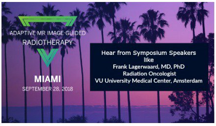 Want to know more about On-Table Adaptive MR-Guided #SBRT? Attend the “Adaptive MR Image-Guided #Radiotherapy Symposium” on Friday, Sept. 28, 2018 in Miami, FL to hear from @VUmcAmsterdam – 3 Years of Clinical Experience. Register here: ow.ly/OMNP30lIruR  <a href="/FJLagerwaard/">Frank Lagerwaard</a>