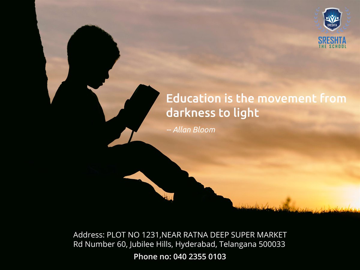 Education is the movement from darkness to light - allan bloom 
 #sreshtatheschool #education #life #hyderabad #jublihills #bestschoolinhyderabad #student