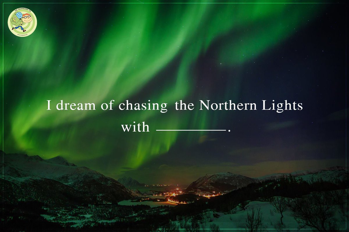 thebackpackerco's tweet photo. Who do you wish to chase the Northern Lights with?
Tag a friend as a reply to this tweet. 

#WhyDoBoring #NorthernLights #FollowingTheLights https://t.co/TxAMQr9JiC