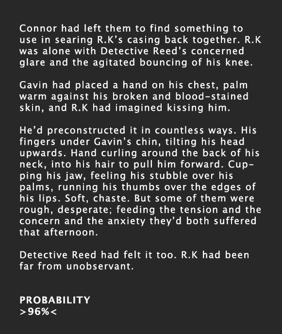 leetmorry's tweet image. One of my all-time favorite case fics, "Fuck pride" (painfully slow burn, I love it so, so much)
archiveofourown.org/works/15227520…

“I’ll be all right.” R’s voice is painfully soft as well, like Gavin’s the one that’s been injured

#DetroitBecomeHuman #GavinReed #RK900 #Reed900 #900Gavin
