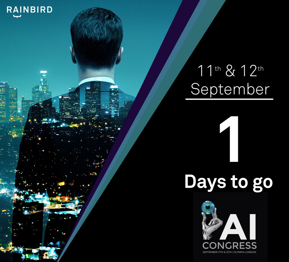 Good morning world, just 1 day left until <a href="/AICongressLDN/">AI Congress</a> at the the Olympia, London. Get ready to meet the Rainbird and <a href="/heron_ai/">IO.net</a> team and hear all about AI-Powered Automated Decision Making #AICongressLDN #Technology #Automation #futureofwork #AI