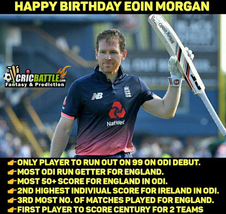 *Happy Birthday Eoin Morgan* 