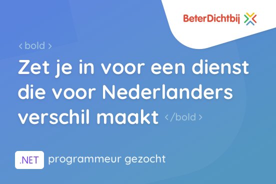 Vacature: gedreven .NET ontwikkelaar die ons team komt versterken. Wil jij werken aan een mooie dienst die voor vele Nederlanders elke dag een groot verschil maakt? ow.ly/ShU730lIJXu #vacature #development