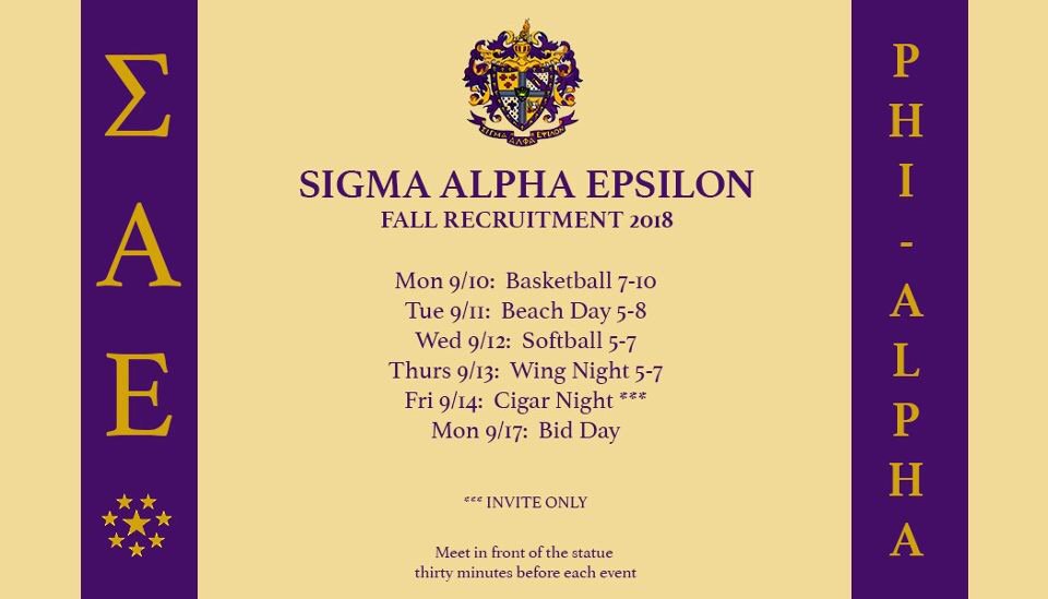 ...It's that time of the year again. Presenting our OFFICIAL 2018 Fall Recruitment schedule! Don't miss out on a once in a lifetime chance to join the most attractive fraternity on campus!