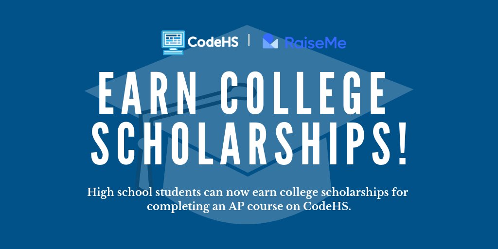 CodeHS's tweet image. CodeHS is proud to partner with RaiseMe to support students on their path to college! Any student who has taken or is currently enrolled in an AP course on CodeHS can earn college scholarships. Learn how to get started today: buff.ly/2CrkWwi @RaiseLabs #ReadWriteCode