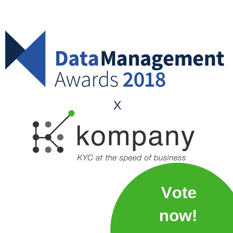 kompany's tweet photo. We've been nominated by the Data Management Awards 2018 in the "Best KYC &amp; Client On-Boarding Solution" category. Vote for us now: https://t.co/TazluNIyqV!
Voting stays open until 28th of September. #KYC #AML #RegTech https://t.co/bAfj3yM5ax