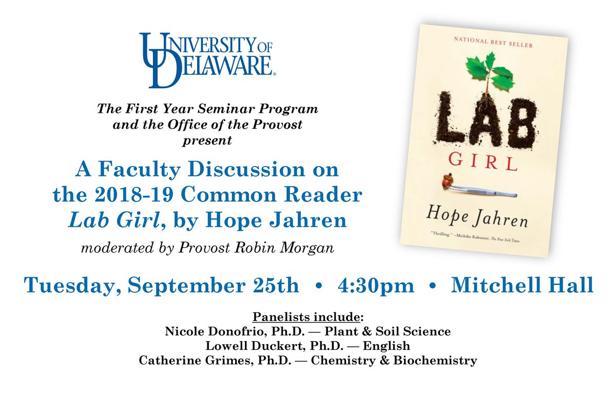 UDCommonReader's tweet image. You are invited! Faculty discussion panel on the 2018-19 Common Reader, Lab Girl, on September 25th, 4:30 pm at Mitchell Hall.