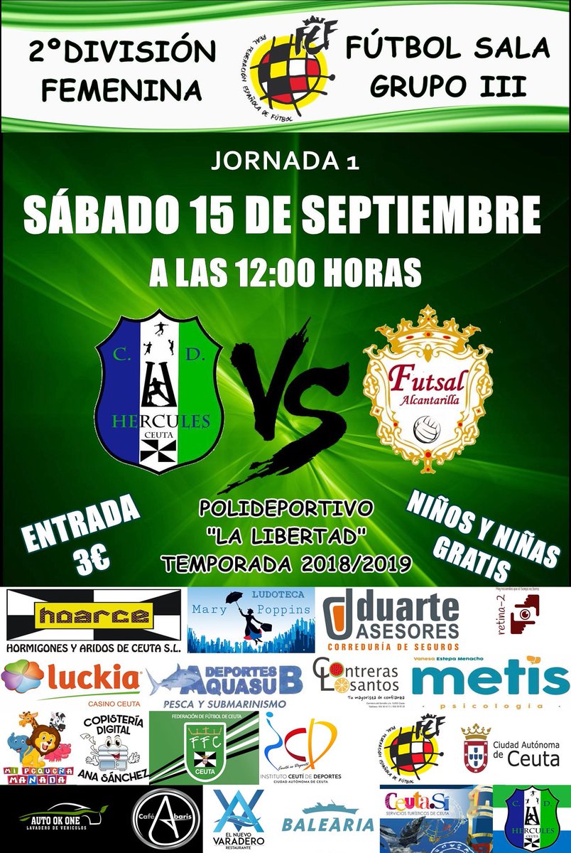 Ya tenemos horarios!!!!
Segunda División Femenina de fútbol sala-grupo III 
<a href="/CeutaCd/">CD HERCULES DE CEUTA</a> @FutAlcantarilla <a href="/femegol/">Femegol</a> <a href="/CeutaTV/">Ceuta Televisión</a> <a href="/RTVCE/">Radio Televisión Ceuta</a> <a href="/ElPueblodeCeuta/">El Pueblo de Ceuta</a> <a href="/ElFarodeCeuta/">El Faro de Ceuta</a> <a href="/ceutadeportiva/">Ceuta Deportiva</a>