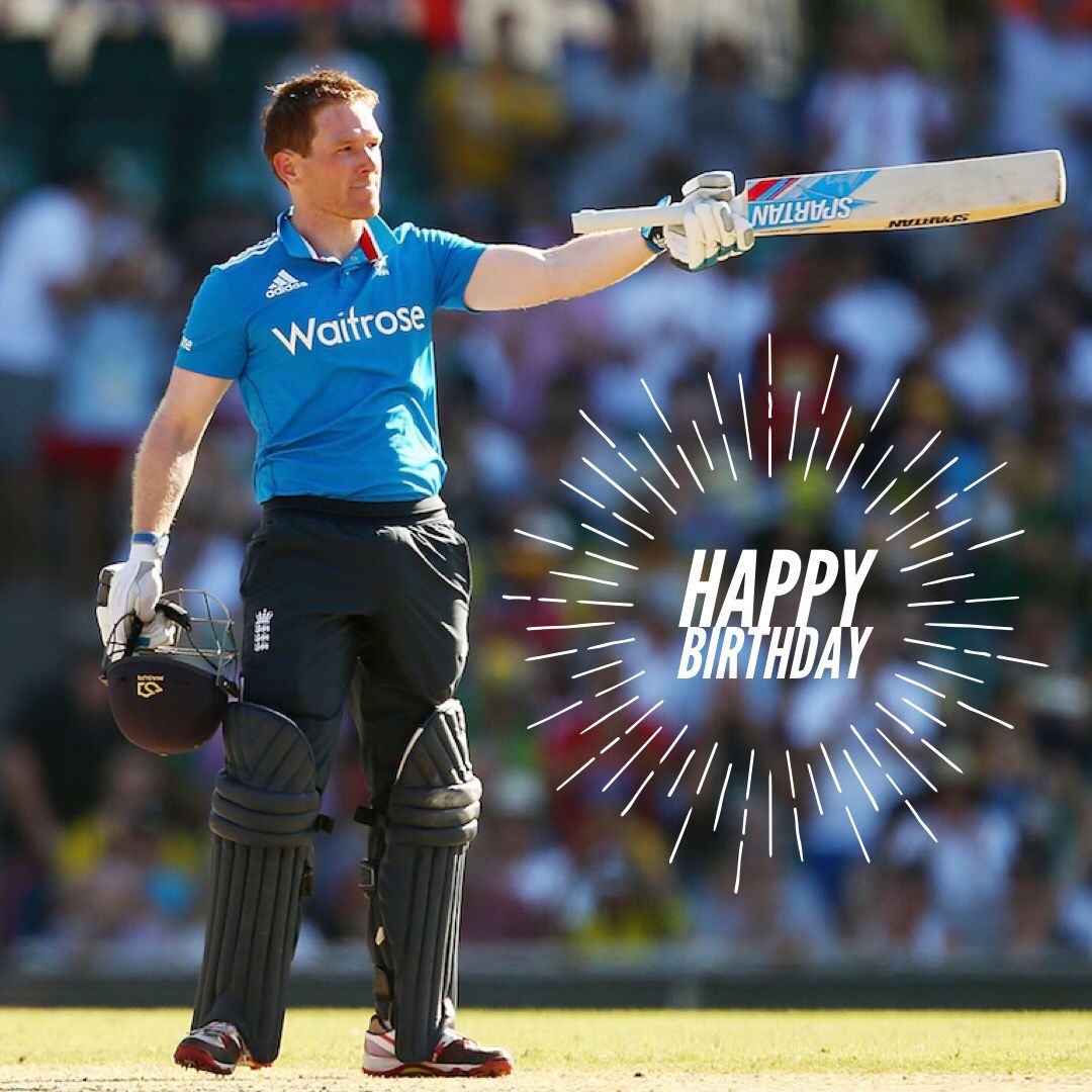 Happy Birthday Eoin Morgan.  ICC 