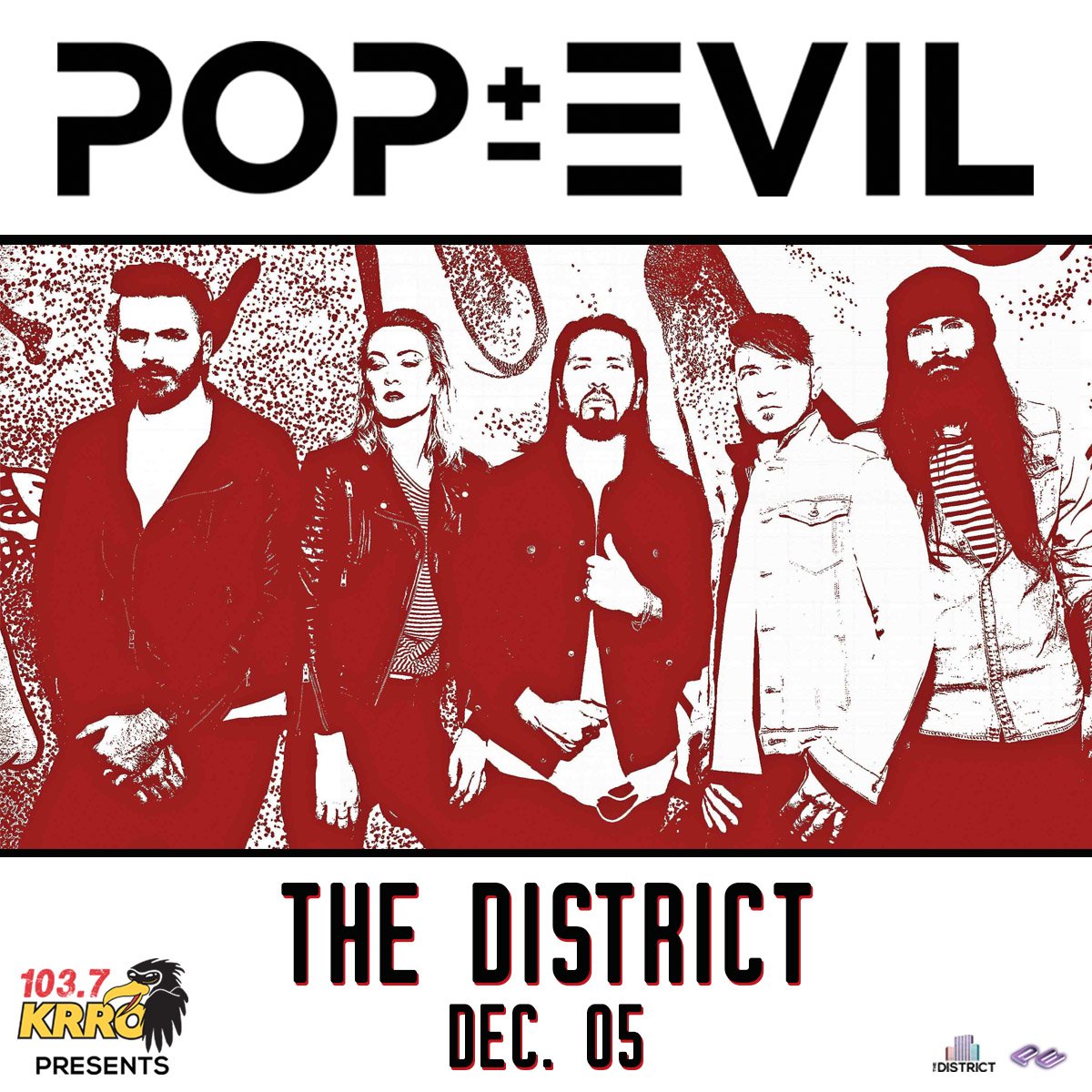 JUST ANNOUNCED... <a href="/1037KRRO/">103-7 the KRRO</a> Presents <a href="/PopEvil/">Pop Evil</a>  live at <a href="/TheDistrictSF/">The District</a> on Wednesday, December 5th! Doors 7pm | Show 8pm | All ages welcome! 

🎟️ Pre-sale is this Thursday from 10am-10pm! Tickets go on-sale this Friday at 10am ➡️ bit.ly/2oU1tL8