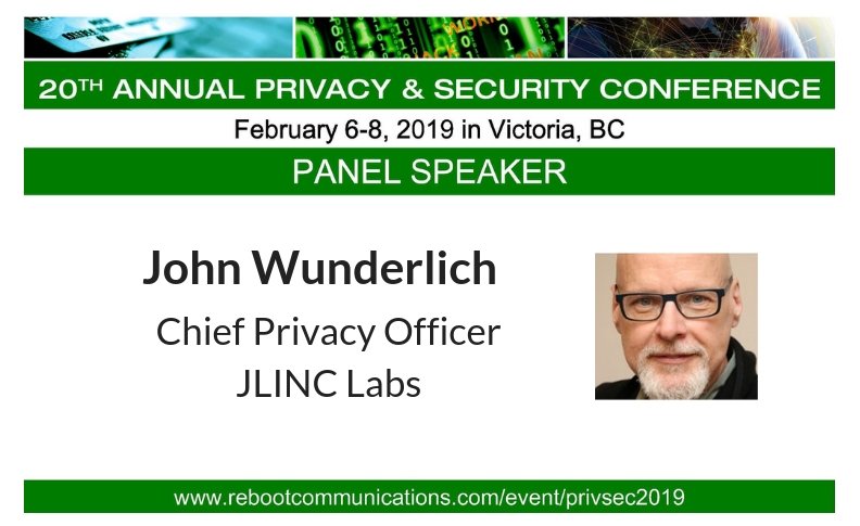 Reboot_Comm's tweet image. John Wunderlich, Chief Privacy Officer, JLINC Labs to speak on Artificial Intelligence panel at #PSV20th Feb. 6-8, 2019 in Victoria, BC. Register now to hear him speak. ow.ly/7DUJ30lLrLZ @Reboot_Comm @PrivacyCDN