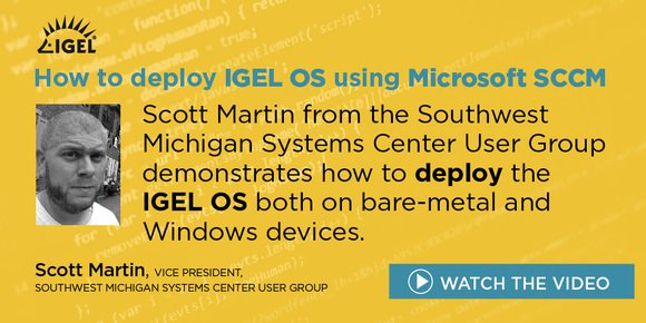 SWMSCUG1's tweet photo. Want to be a real #ITBaller deploy #IGEL with #configman #SCCM and rock your #VDI deployment all the way to the #endpoint #LikeABoss. #EUC #AllStar https://t.co/PrAVUA5mEV https://t.co/prplPF40qL