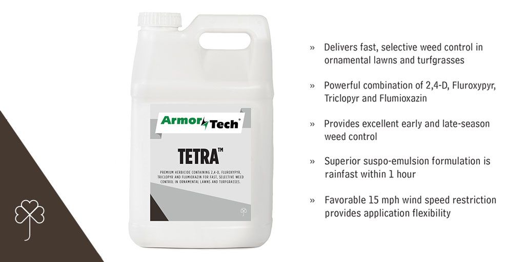 Tetra contains 2,4-D, Fluroxypyr, Triclopyr and Flumioxazin for fast, selective weed control in ornamental lawns and turfgrasses. Learn more: buff.ly/2wjmFyi