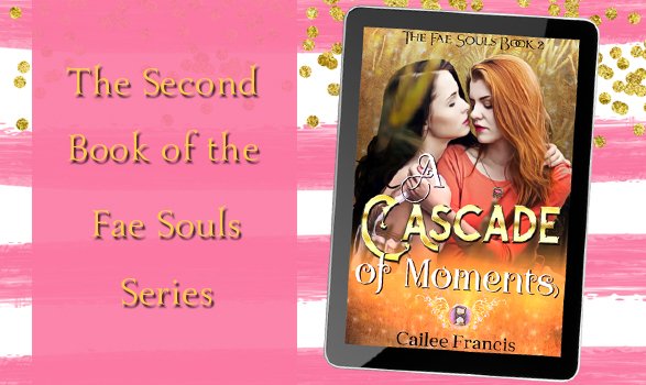 A Cascade of Moments - Book 2 of the Fae Souls
F/F Fantasy Romance 
#Lesbian #EARTG #IFRTG
amazon.com/dp/B074YSFLVG