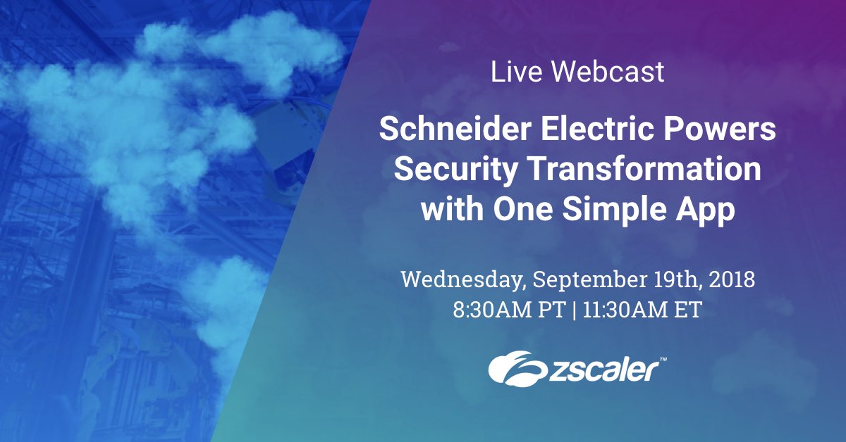 zscaler's tweet image. Join our webcast to hear @SchneiderElec digital transformation story. Save your seat at zsclr.cm/LqmWvB #securitycloud