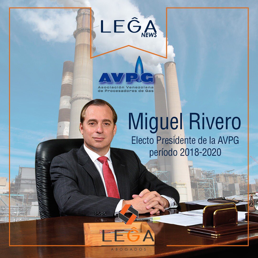 LEGA_law's tweet photo. Nuestro socio Miguel Rivero ha sido elegido Presidente de la Asociación Venezolana de Procesadores de Gas para el período 2018-2020.
Leĝa es una firma líder en Venezuela.
#AVPG #LeĝaNews https://t.co/1n3n44V2ok