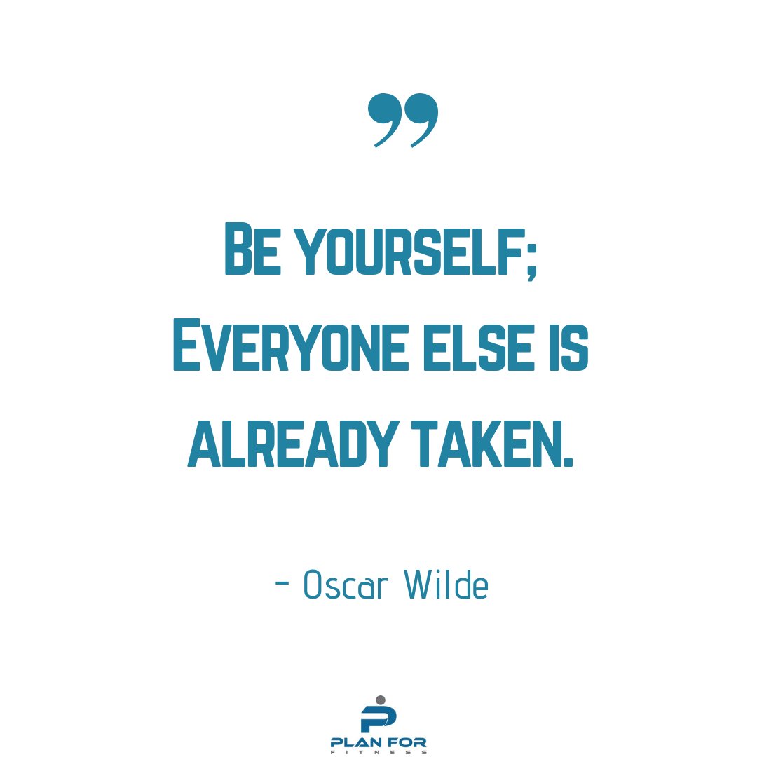 Plan4Fitness's tweet photo. Be yourself; everyone else is already taken. #tuesdaymotivation https://t.co/2ltEvdQDVI