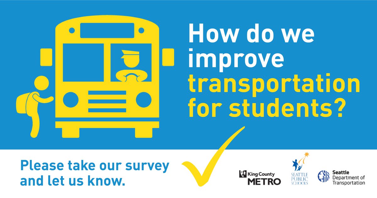 Seattledot How Can We Improve Transportation For Students Please Take Our Survey Let Us Know Your Feedback Will Help Shape Transportation Solutions For Seattle Students Take The Survey