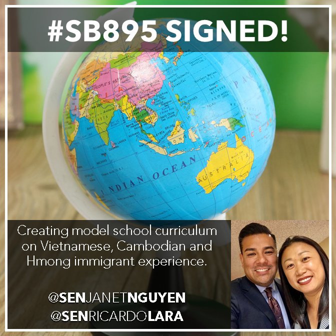 With Governor Brown signing #SB895 our students will soon be able to learn how Cambodian, Hmong and Vietnamese immigrants and their descendants have contributed to California’s success. #RefugeesWelcome here! @SenJanetNguyen