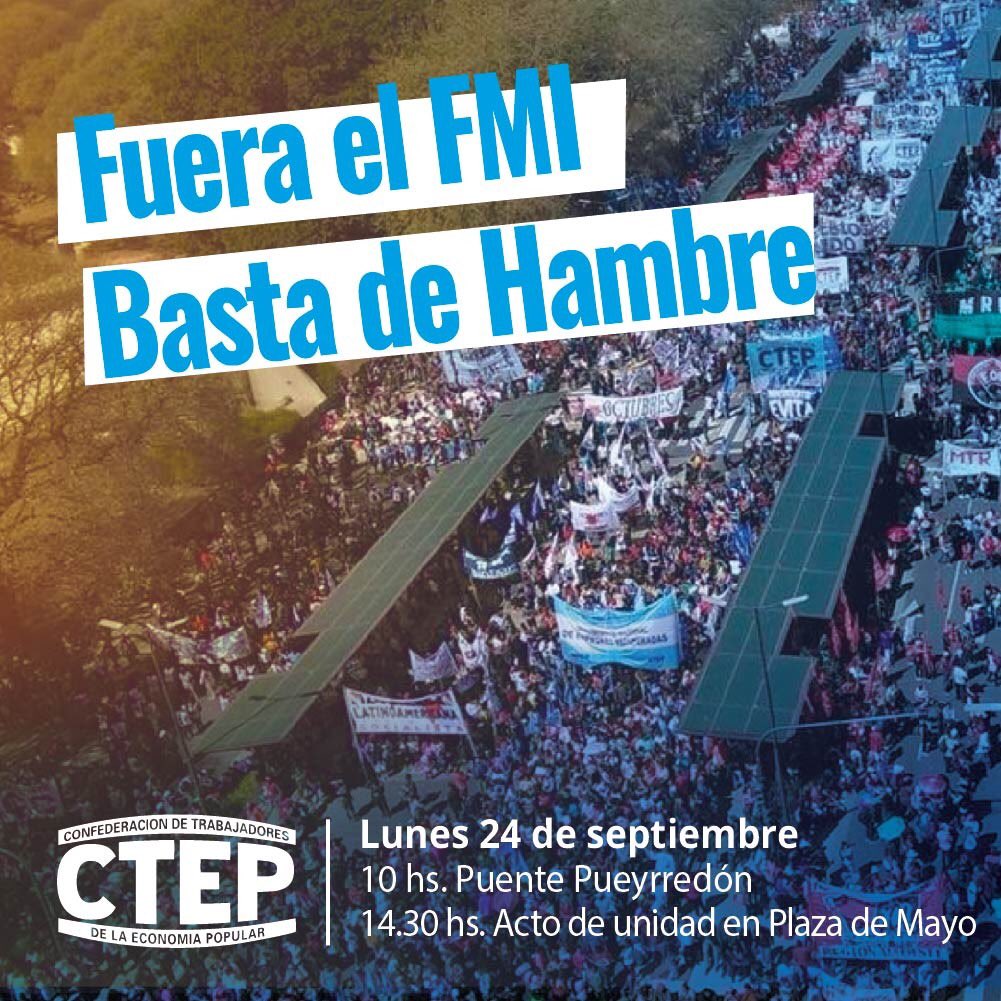 UTEPoficial's tweet photo. #FueraFMI #BastaDeHambre 

Jornadas de lucha de las trabajadoras y los trabajadores en unidad con paro y movilización. 

📌Lunes 24 de septiembre
⚠️ 10 hs. Puente Pueyrredón
⚠️ 14.30 hs. Plaza de Mayo 

▶️ https://t.co/6vqBvDj3UQ https://t.co/ngbLYOV4mj
