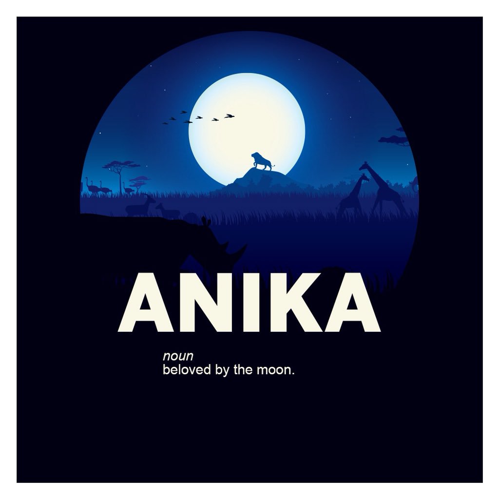 Moon name. Anika on twitter.