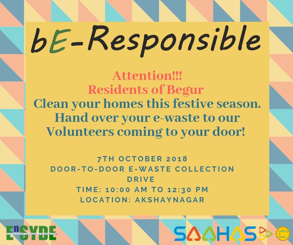 As part of our continued efforts to make Begur better, we are conducting an e waste awareness and collection drive in association with ENSYDE & @saahasorg on 7th October. Request everyone to come forward and support this initiative @bresponsibleone @Follow_GreenE @swachhbharat
