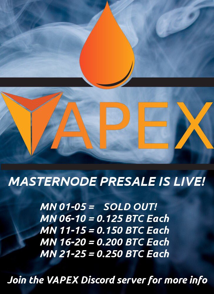 #Presale The first phase of #VAPEX presale #masternodes has sold out! The next 5 MN's will go for 0.125 btc.  Join our discord for more info: discord.gg/HwHAxW #Crypto #BTC #MN