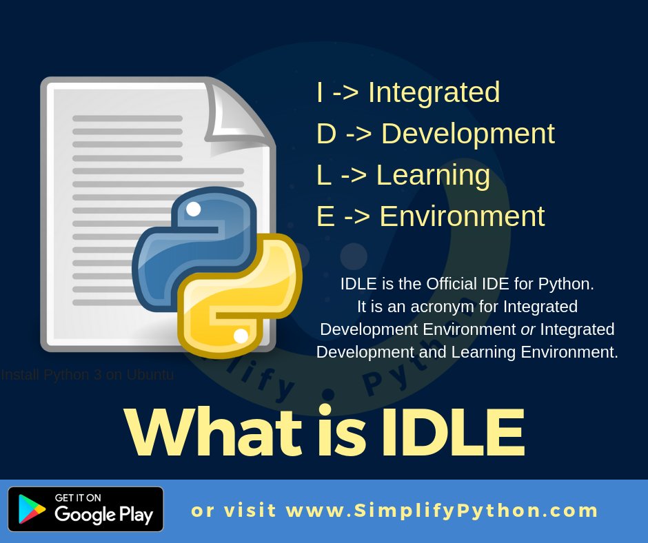 SimplifyPython's tweet image. What is IDLE? 1/2
IDLE is Python's official Integrated Development Environment. It can be considered as the acronym for Integrated Development and Learning Environment.
#Python #IDLE #SimplifyPython