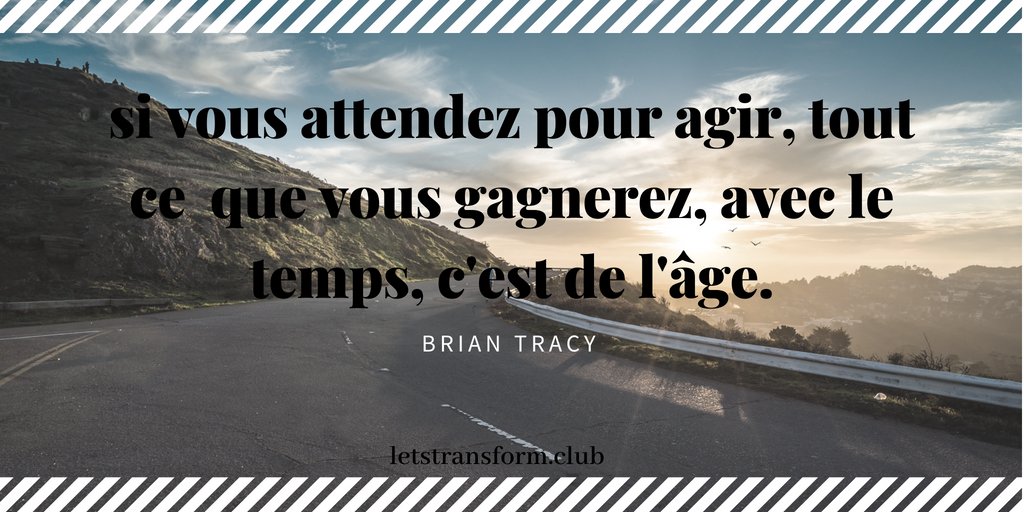 lets_transform's tweet photo. "Si vous attendez pour agir, tout ce que vous gagnerez, avec le temps, c'est de l'âge". 
Nouvelle semaine
Nouveaux défis
Retrouvez-nous cette semaine sur: https://t.co/xbgStpsEAS 
#MondayMotivation https://t.co/fA2HAaz7Fm