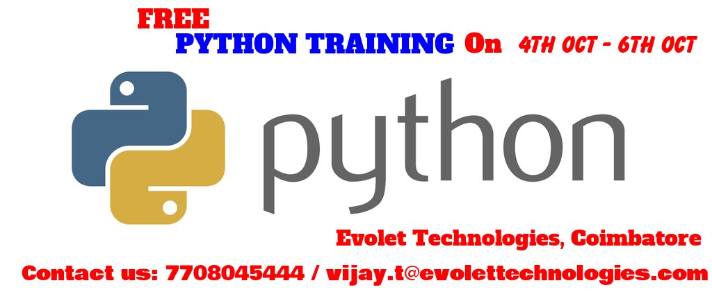 ibsolutionsind's tweet image. #pythonfreetraining #freepython #freepythontraining #freeevents #freetrainingcoimbatore
FREE PYTHON TRAINING CLASS - - 4th Oct - 6th Oct 2018.
visit:courses.etcoe.in
Contact us: Vijay 7708045444 / vijay.t@evolettechnologies.com
Evolet Technologies,
Coimbatore.