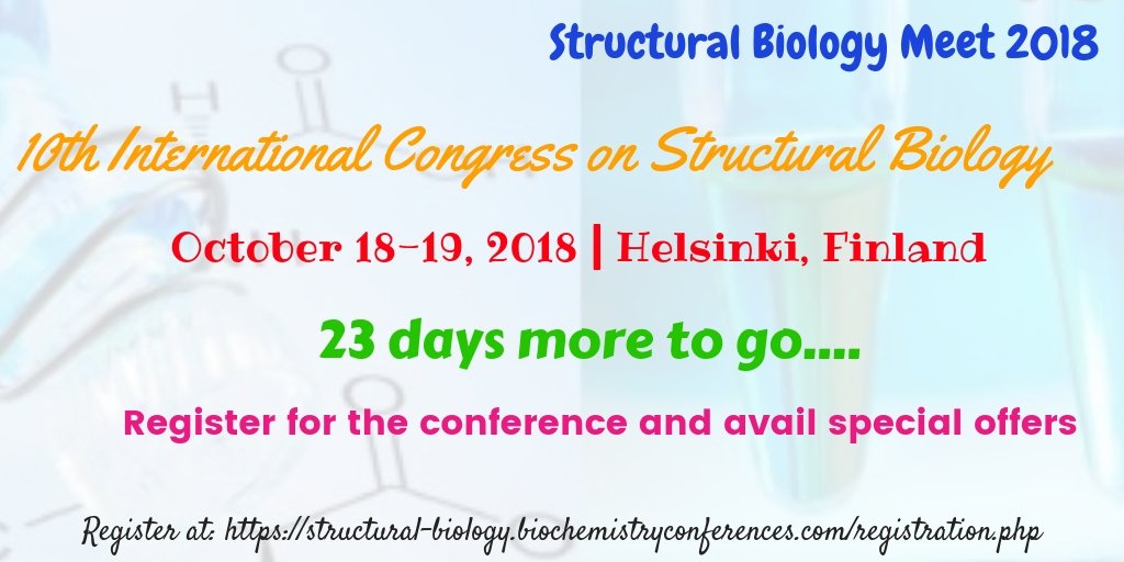 23 days more to go... Register for #StructuralBiologyMeet2018 to meet the #Eminent #speakers, #Reasearchers, #Academicians #delegates.
#Biochemistry #NMR #Spectroscopy #Proteomics #BioInformatics ##Biomolecules #MassSpectroscopy #Crystallography #Biophyics #MolecularBiology