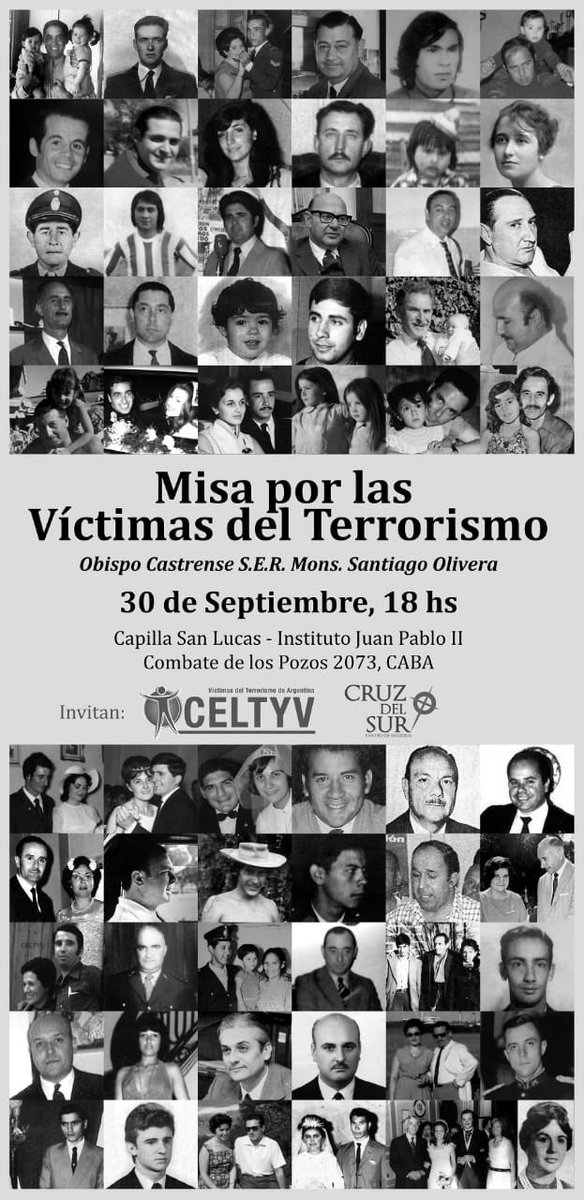 Los invitamos a la próxima Misa mensual por las Víctimas del Terrorismo, donde acompañaremos a sus familiares y pediremos por justicia. Los esperamos este domingo 30/9, la misa la dará el Obispo Castrense Mons. Olivera. Invitan <a href="/celtyv/">CELTYV</a> <a href="/VickyVillarruel/">Victoria Villarruel</a>
<a href="/aclarrabure/">Arturo C. Larrabure</a> <a href="/cruzdelsurce/">Centro de Estudios Cruz del Sur</a>