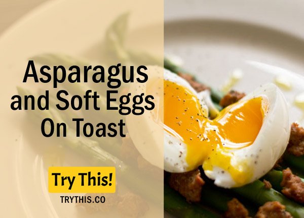 Asparagus and Soft Eggs On Toast

#trythis #healthylivingtips #healthybreakfast #breakfastforweightloss #breakfast #nutrition #nutritious #healthy #foodgoals #eggs #eggsforbreakfast  #boiledegg #boiledeggs #toast #goodstart

food.trythis.co/top-15-low-cal…