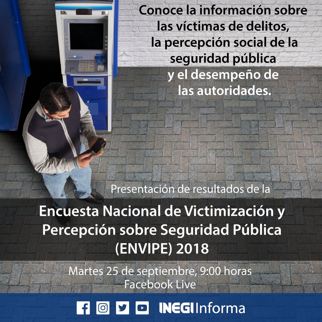INEGI_INFORMA's tweet photo. #EstaSemanaEnINEGI Conoce los resultados de la Encuesta Nacional de Victimización y Percepción sobre Seguridad Pública #ENVIPE2018. Sigue nuestra transmisión por #FBLive https://t.co/qYo3VNDu9q #INEGI https://t.co/MjIlMUW89g