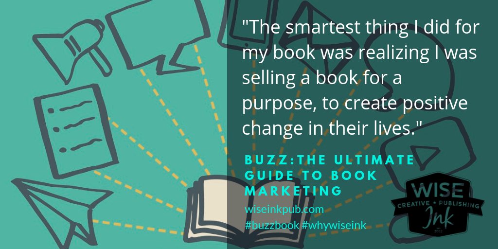 Wiseink's tweet photo. Purpose-driven authors are successful authors. They see their book as  more than just reading material, but as a movement. #WritingCommunity #authormarketing #buzzbook #wiseink #indie #marketingtips #amwriting https://t.co/uD7YdhfMx5