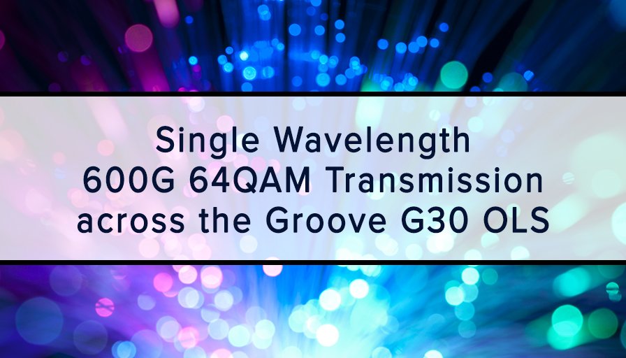 .<a href="/Coriant/">Coriant</a> successfully demonstrates 600G single wavelength transmission over the Groove G30 Open Line System leveraging the newest addition to the Groove G30 Multiservice Transponder family and CloudWave T technology: bit.ly/2IdVXvW