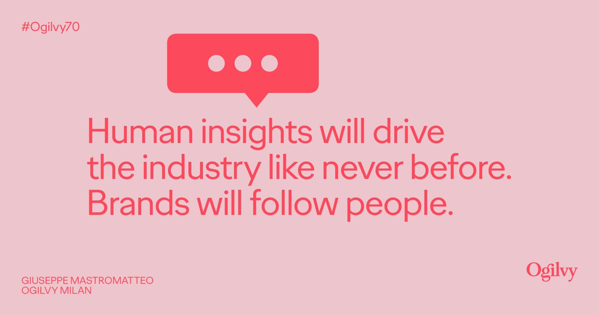 Ogilvy's tweet image. The future of the industry: #Human #Insights
#Ogilvy70