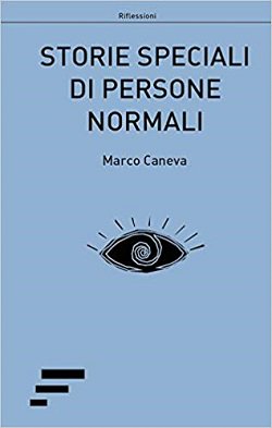 MyFastBook's tweet photo. Marco Caneva racconta Storie Speciali di Persone Normali nel suo primo libro edito da Caosfera https://t.co/rNa4JKfe48 https://t.co/c1c7xPoCu3