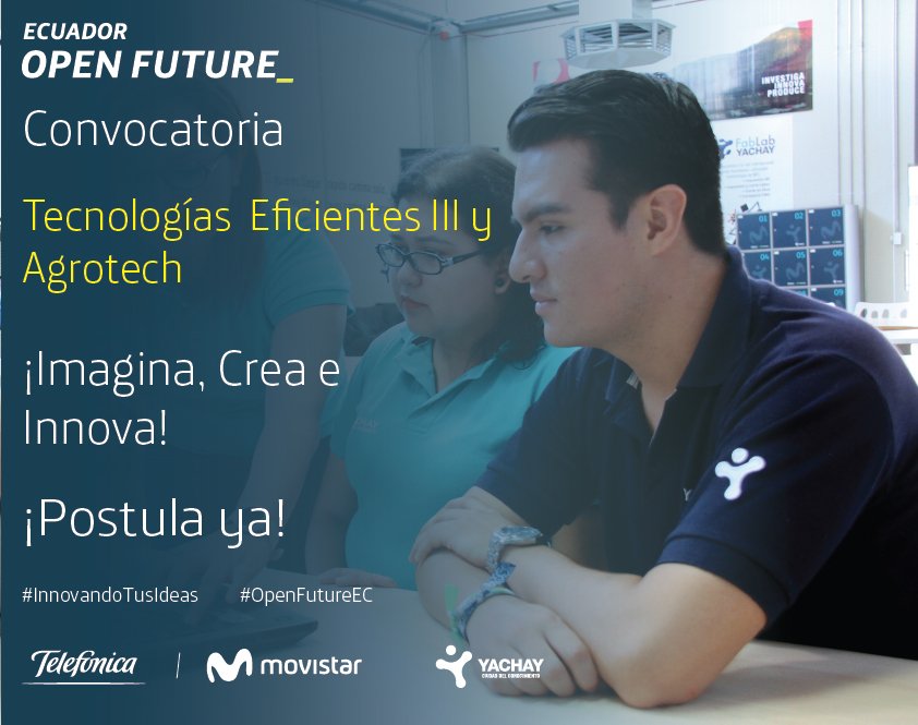 OtecelSA's tweet photo. #InnovandoTusIdeas
Telefónica y @CiudadYachay presentan #OpenFutureEC “Tecnologías Eficientes III y Agrotech”
Emprendedores de base tecnológica aún pueden postular; la plataforma @OpenFuture_ estará disponible hasta este 30/Septiembre
Conoce más en:
👇
https://t.co/er5MeHheup https://t.co/NJ1YEbAukZ