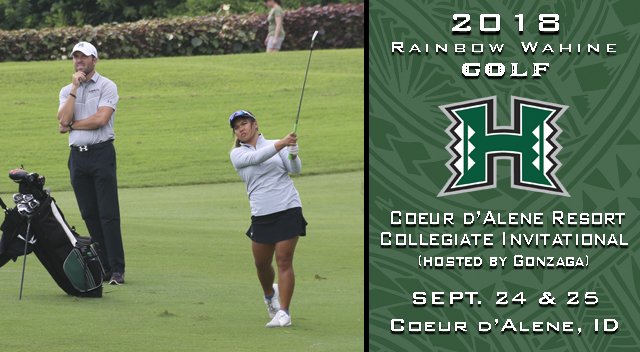 UHawaiiGolf's tweet image. 🏌 #HawaiiWGolf at Coeur d'Alene Resort Collegiate Invitational
🗓: Sept. 24-25
🕖: All Day
📍: Coeur d'Alene, Idaho
