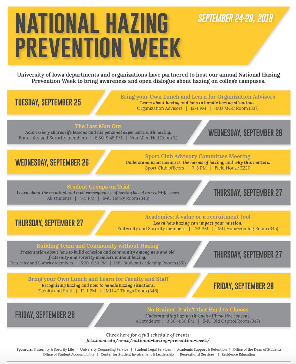 It is National Hazing Prevention Week. The University of Iowa departments &amp; organizations have partnered to host a week full of events to bring awareness and open dialogue about hazing on college campuses. Please attend to gain a better understanding of hazing prevention at Iowa.