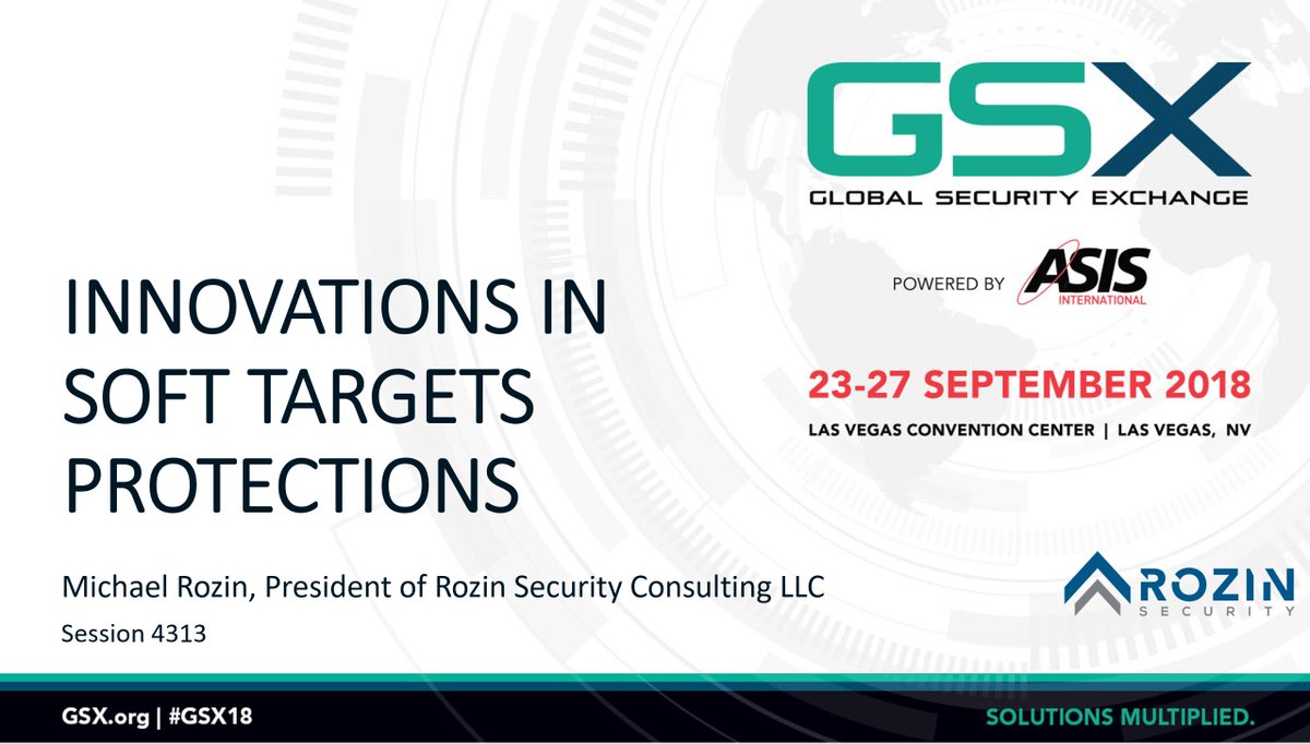 @MichaelRozin's session on Innovations in Soft Targets Protection will start at 3:45p today. If you are attending #gsx2018, we hope to see you soon! #ProactiveSecurity #protection #security #RozinSecurity