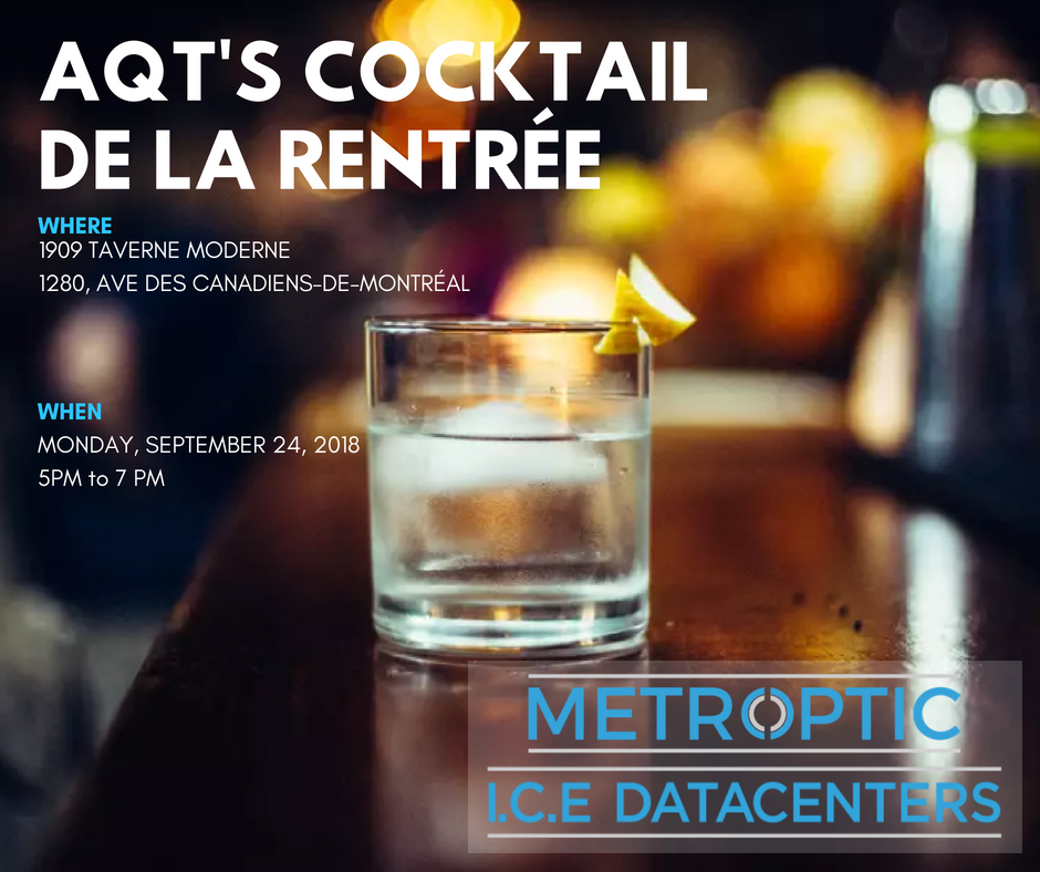 MetroOptic's tweet photo. It's that time of the year again! Meet Metro Optic &amp; @ICEDatacenters at @aqtech's Cocktail de la rentrée tonight from 5 to 7 https://t.co/kNVT3RBosn