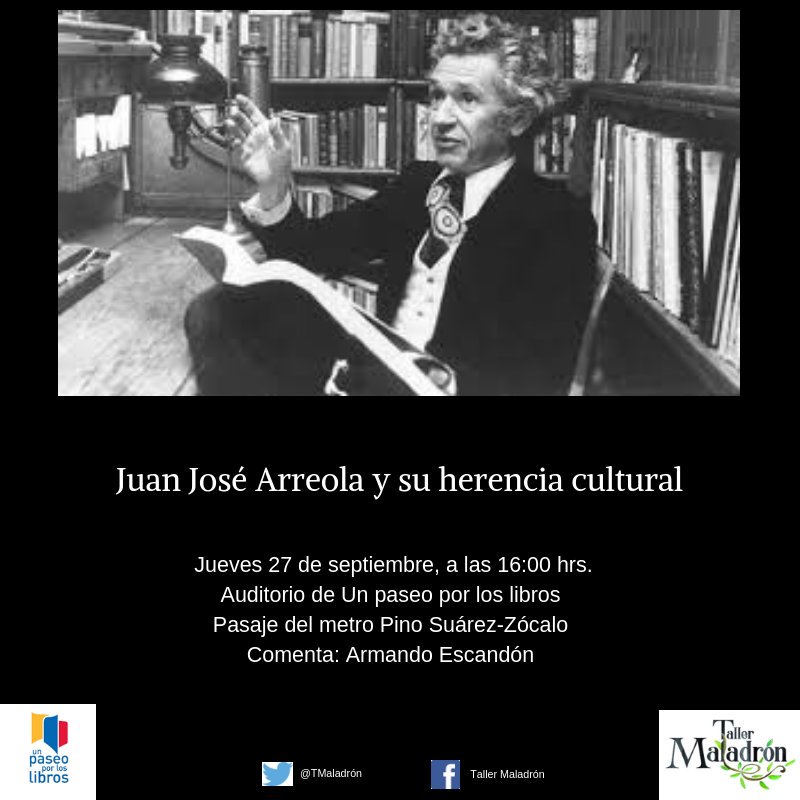taller_maladron's tweet photo. Los esperamos este jueves 27 septiembre a las 4pm en el auditorio de @paseoxloslibros
"Juan José Arreola" presentado por Armando Escandón https://t.co/CW6FQMpqiu