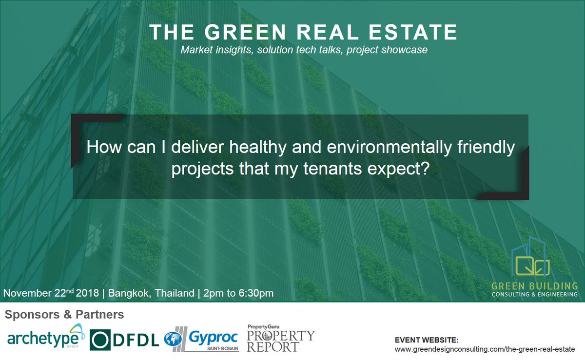 How can I deliver healthy and environmentally friendly projects that my tenants expect?
Learn more by joining The Green Real Estate event. 
#thegreenrealestate #greenbuilding #thailand #propertydevelopment #marketinsight #techtalk #projectshowcase #greenmaterials #smartandgreen