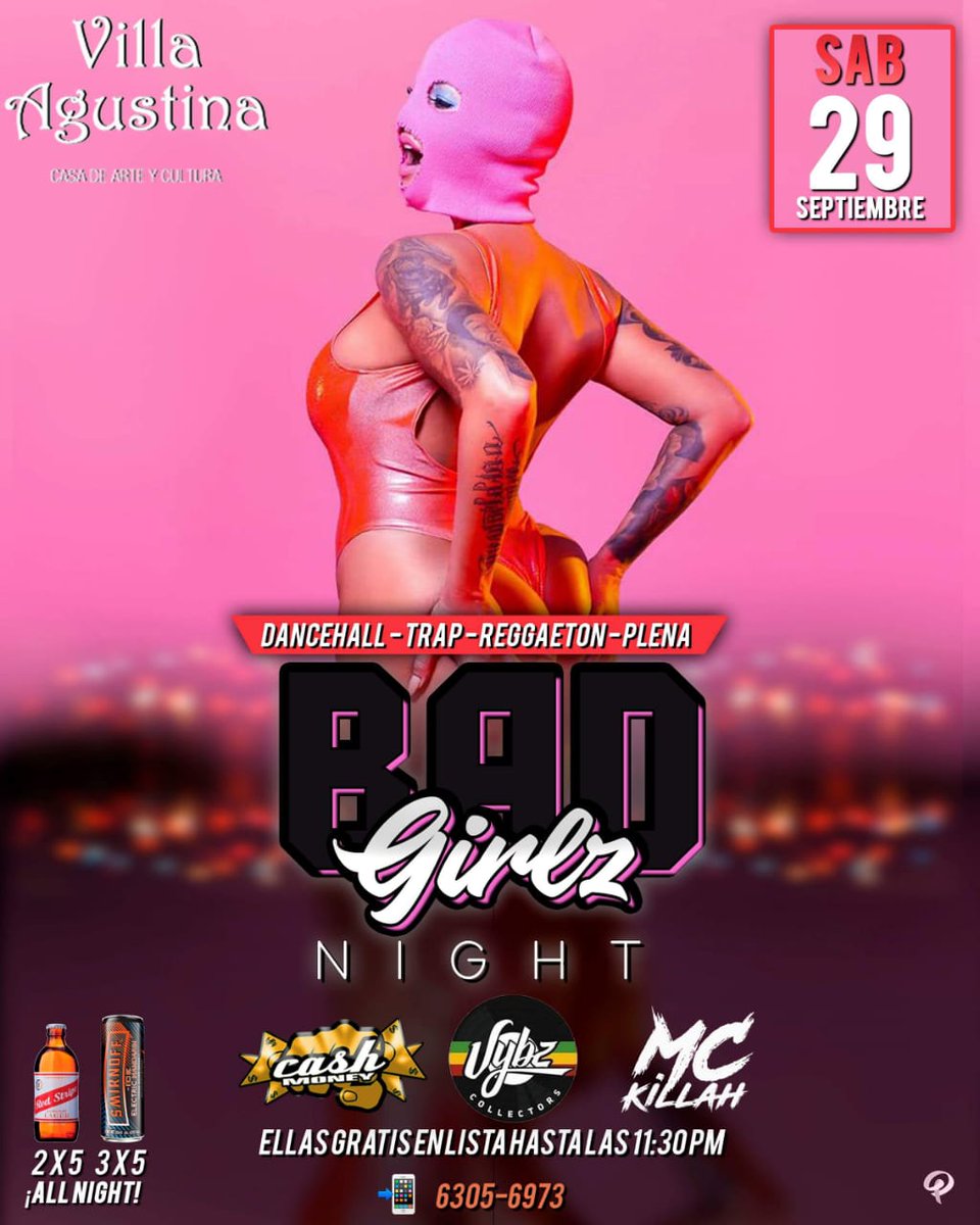 VybzCollectors's tweet photo. Este Sábado 29  Septiembre
#BADGIRLZNIGHT😈👠 Lugar? #VillaAgustina! #EnControles toda la noche @cashmoneycrew507 | @mckillah_507 | @vybzcollectors @victorhugo507 | 🚺 Ellas GRATIS  hasta las 11.30pm en lista!  #63056973 📲 https://t.co/rSP7g9HKNi