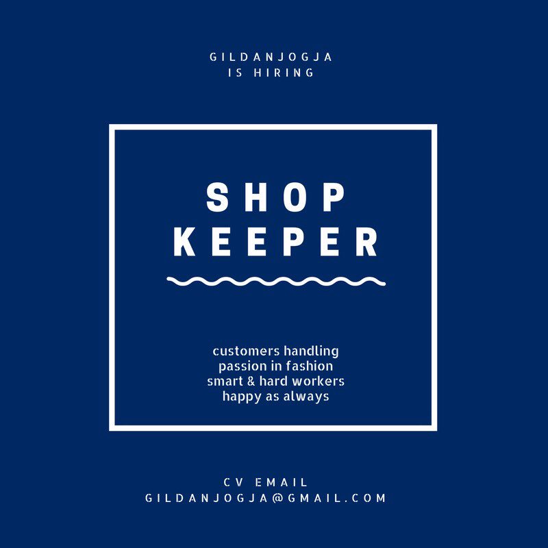 We Are Hiring Shopkeeper 

Syarat :
1. Laki laki
2. Min. SMA/SMK
3. Tidak sedang kuliah
4. Mampu bekerja full time
5. Usia 20-27 tahun
6. Punya kendaraan sendiri
7. Jujur,niat kerja dan bertanggung jawab

Kirim CV ke email : gildanjogja@gmail.com
