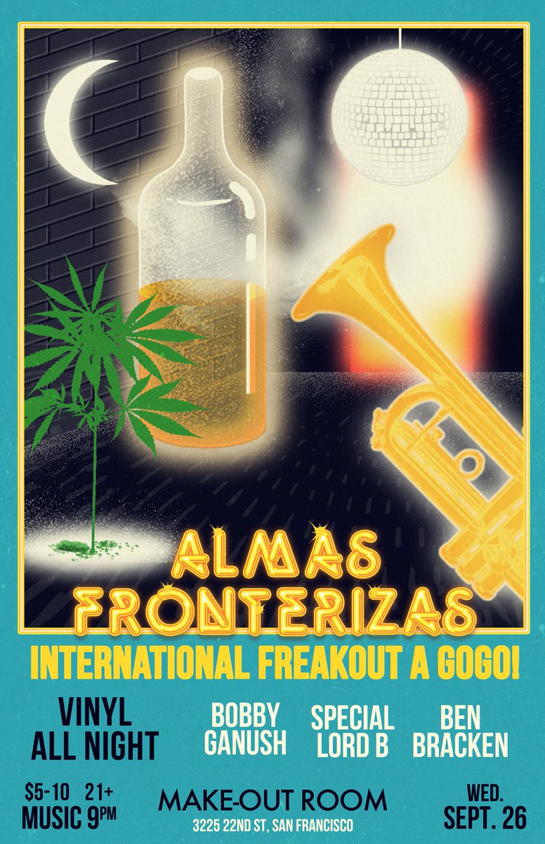 Almas Fronterizas this Wednesday Sept. 26 at Make-Out Room 3225 22nd Street, SF 21+ 9PM Sharp! $5-10